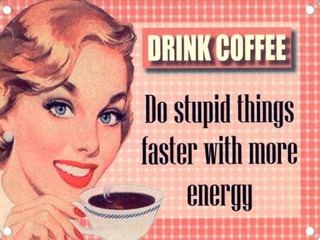 ***Do Stupid Things