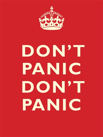 ***Don't Panic!