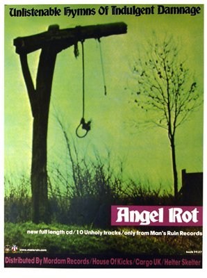 Unlistenable Hymns of Indulgent Damage - Angel Rot - Frank Kozik