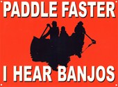 Paddle Faster I Hear Banjos