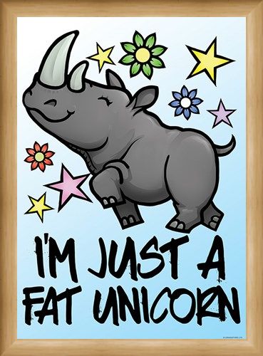 Framed Framed I'm Just A Fat Unicorn Mini Poster - Cartoon Humour