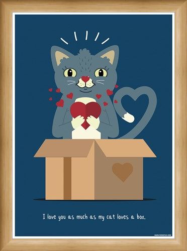Framed Framed I Love You As Much As My Cat Loves A Box - Feline Love