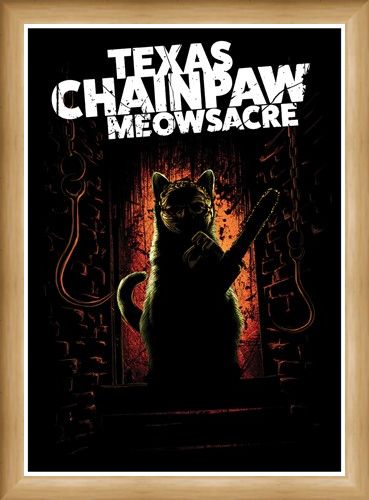 Framed Framed Texas Chainpaw Meowsacre - Furryface