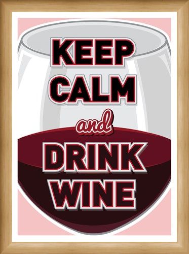Framed Framed Keep Calm & Drink Wine - Pour A Glass