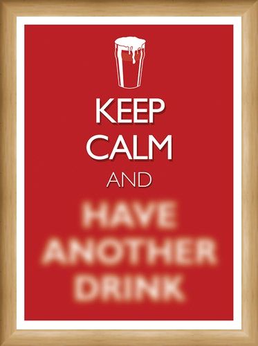 Framed Framed Keep Calm & Have Another Drink - Keep Calm & Carry On