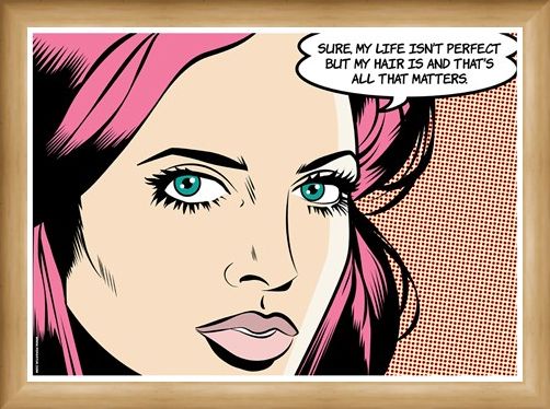 Framed Framed My Hair Is Perfect - PopArt Perfection