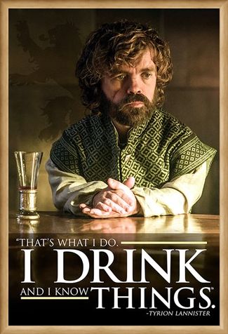 Framed Framed Tyrion I Drink And I Know Things - Game of Thrones