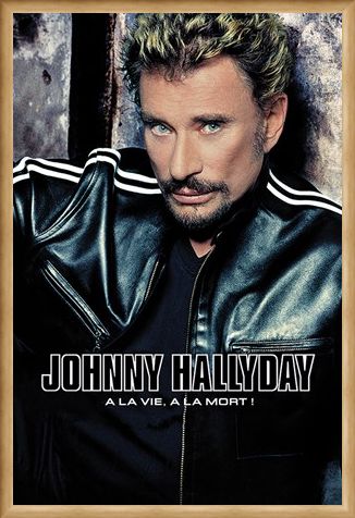Framed Framed A La Vie, A La Mort - Johnny Hallyday