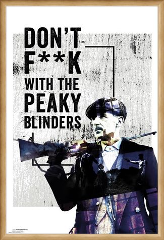 Framed Framed Don't F**k With The Peaky Blinders - Peaky Blinders