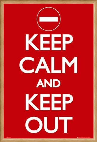 Framed Framed Keep Calm And Keep Out - Keep Calm And Carry On