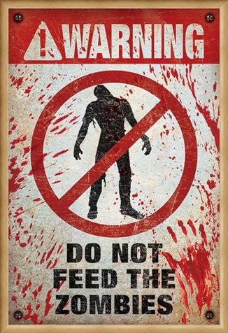 Framed Framed Do Not Feed The Zombies - Warning!