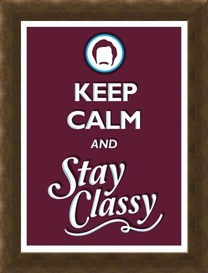 Framed Framed Keep Calm & Stay Classy - Keep Calm & Carry On