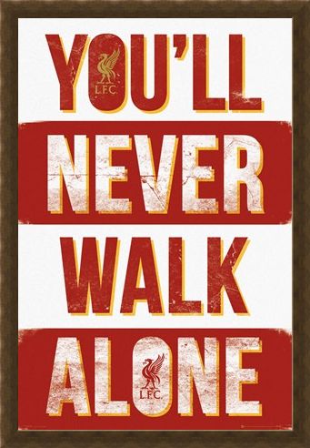Framed Framed Liverpool You'll Never Walk Alone - Liverpool Football Club