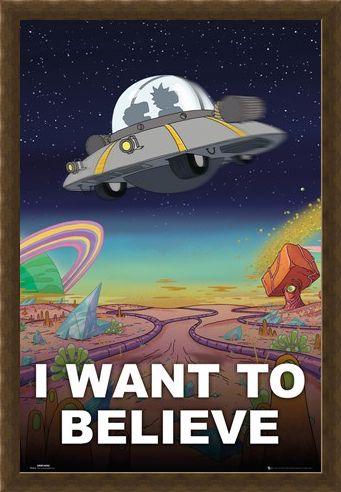 Framed Framed I Want To Believe - Rick And Morty