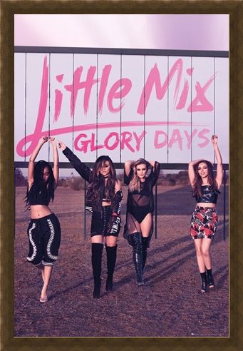 Framed Framed Glory Days - Little Mix