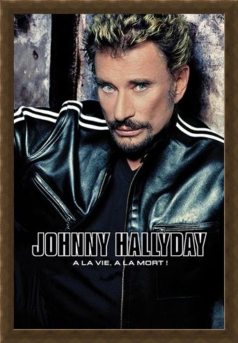 Framed Framed A La Vie, A La Mort - Johnny Hallyday