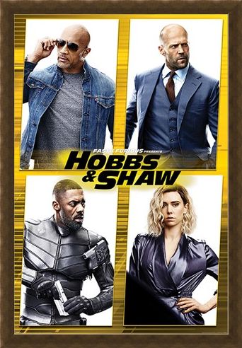 Framed Framed Hobbs & Shaw - Fast & Furious