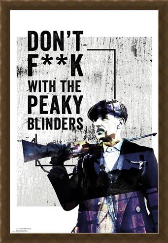 Framed Framed Don't F**k With The Peaky Blinders - Peaky Blinders