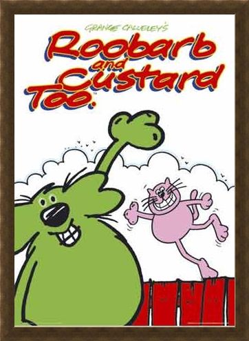 Framed Framed Grange Calleley's Roobarb & Custard - Roobarb & Custard