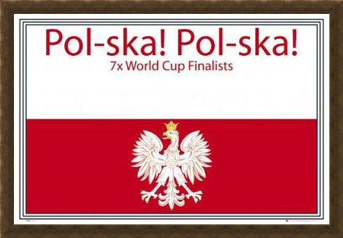 Framed Framed Pol-Ska! Pol-Ska! - Poland National Football Team