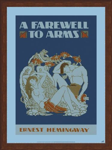 Framed Framed A Farewell to Arms - by Ernest Hemingway