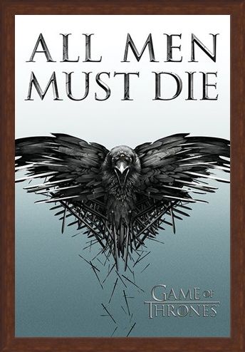 Framed Framed All Men Must Die - Game Of Thrones
