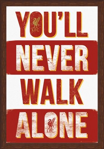 Framed Framed Liverpool You'll Never Walk Alone - Liverpool Football Club