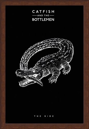Framed Framed The Ride - Catfish And The Bottlemen