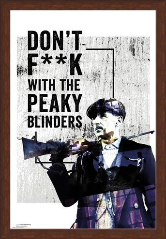 Framed Framed Don't F**k With The Peaky Blinders - Peaky Blinders