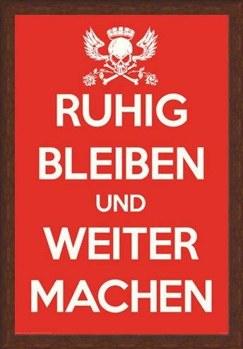 Framed Framed Ruhig Bleiben und Weiter Machen - German Keep Calm & Carry On