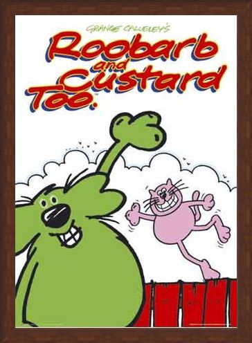 Framed Framed Grange Calleley's Roobarb & Custard - Roobarb & Custard