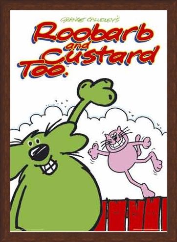 Framed Framed Grange Calleley's Roobarb & Custard - Roobarb & Custard