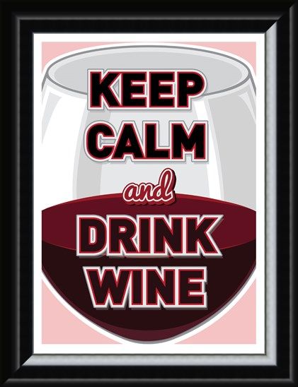Framed Framed Keep Calm & Drink Wine - Pour A Glass