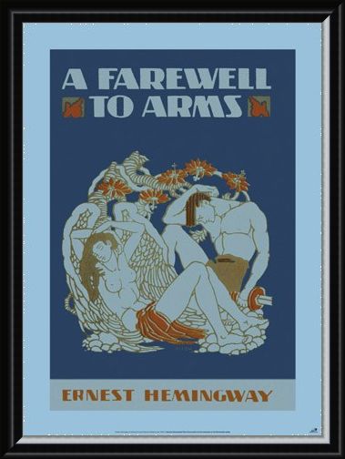 Framed Framed A Farewell to Arms - by Ernest Hemingway
