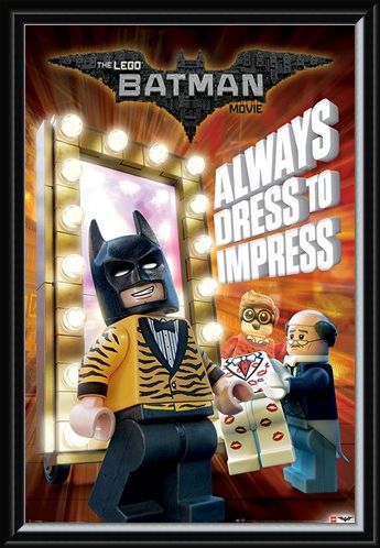 Framed Framed Always Dress To Impress - The Lego Batman Movie