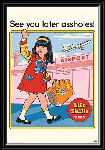 Framed Framed See You Later Assholes - Steven Rhodes