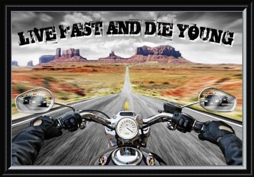 Framed Framed Live Fast and Die Young - Open Road