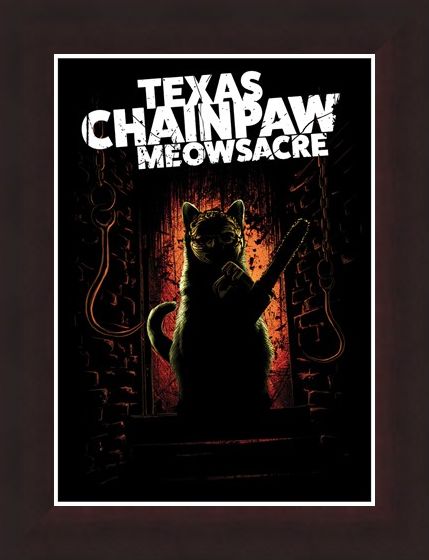 Framed Framed Texas Chainpaw Meowsacre - Furryface