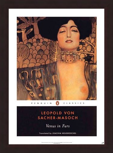 Framed Framed Venus in Furs - Leopold Von Sacher-Masoch