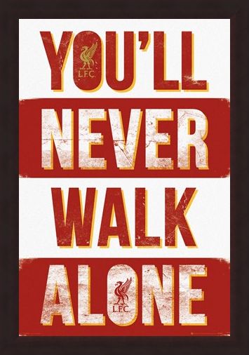 Framed Framed Liverpool You'll Never Walk Alone - Liverpool Football Club