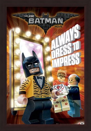 Framed Framed Always Dress To Impress - The Lego Batman Movie