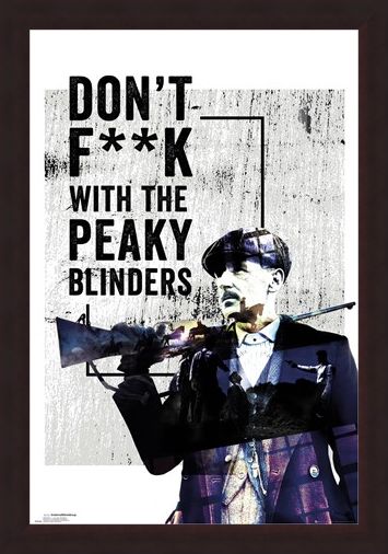 Framed Framed Don't F**k With The Peaky Blinders - Peaky Blinders