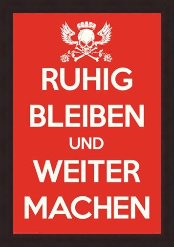Framed Framed Ruhig Bleiben und Weiter Machen - German Keep Calm & Carry On