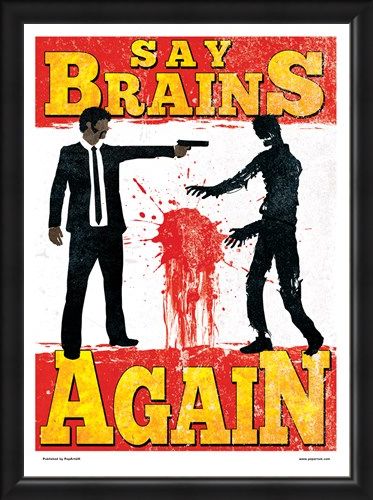 Framed Framed Say Brains Again - Brain Dead