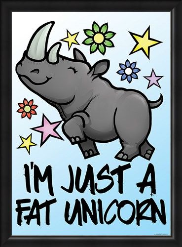 Framed Framed I'm Just A Fat Unicorn Mini Poster - Cartoon Humour