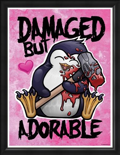 Framed Framed Damaged But Adorable - Psycho Penguin
