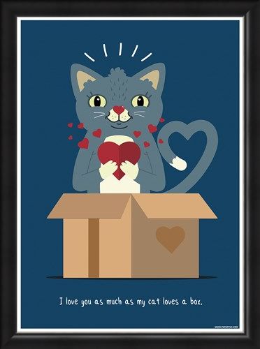 Framed Framed I Love You As Much As My Cat Loves A Box - Feline Love