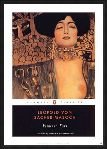 Framed Framed Venus in Furs - Leopold Von Sacher-Masoch