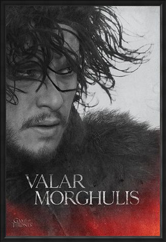 Framed Framed Jon - Valar Morghulis - Game Of Thrones