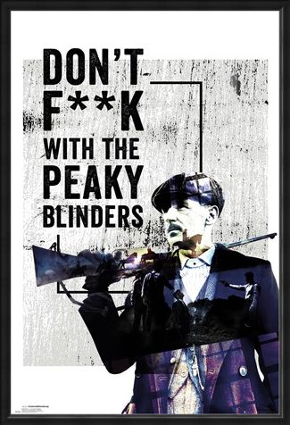 Framed Framed Don't F**k With The Peaky Blinders - Peaky Blinders